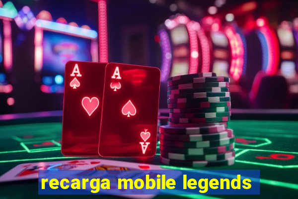 recarga mobile legends